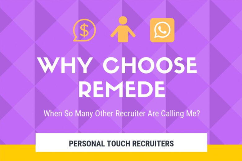 Why Choose Rememde when so many other recruiter are calling me